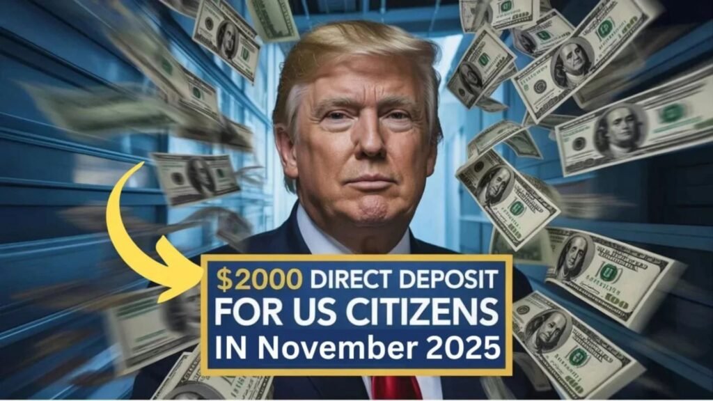 IRS Approves $2,000 Direct Deposit for U.S. Citizens in November 2025 – Eligibility, Payment Dates
